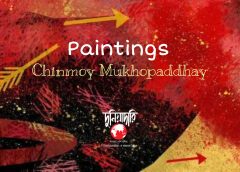 Paintings by Chinmoy Mukhopaddhay